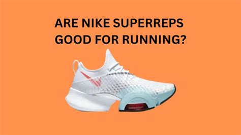 are nike super reps good for running